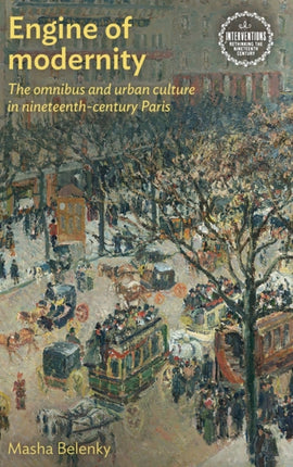 Engine of Modernity: The Omnibus and Urban