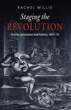 Staging the Revolution: Drama, Reinvention and