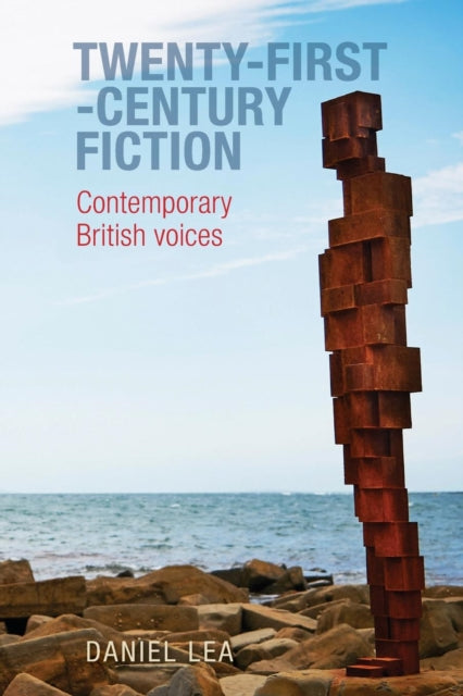 Twenty-First-Century Fiction: Contemporary British Voices