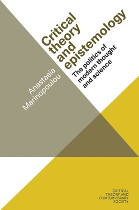 Critical Theory and Epistemology: The Politics of