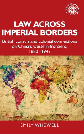 Law Across Imperial Borders: British Consuls and