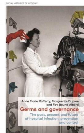 Germs and Governance: The Past, Present and