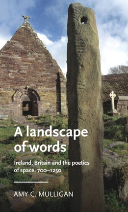 A Landscape of Words: Ireland, Britain and the