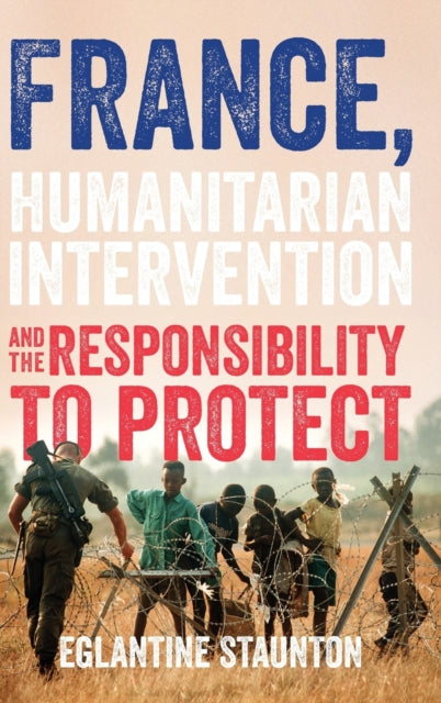 France, Humanitarian Intervention and the