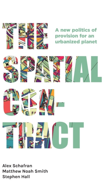 The Spatial Contract: A New Politics of Provision
