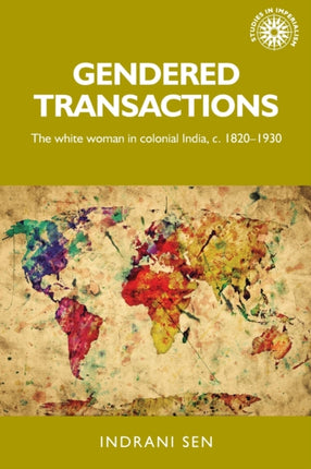 Gendered Transactions: The White Woman in