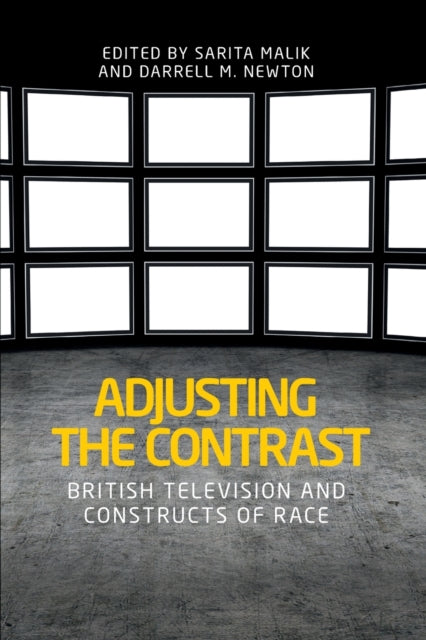 Adjusting the Contrast: British Television and Constructs of Race