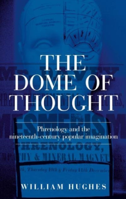 The Dome of Thought: Phrenology and the