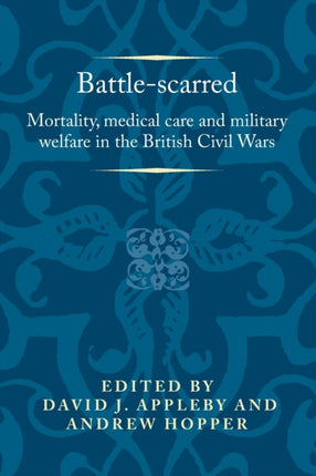 Battle-Scarred: Mortality, Medical Care and