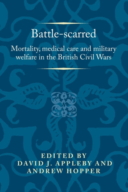 Battle-Scarred: Mortality, Medical Care and