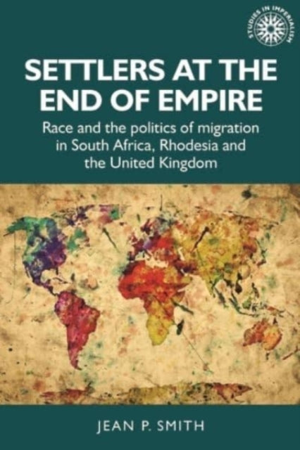Settlers at the End of Empire: Race and the