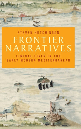 Frontier Narratives: Liminal Lives in the Early