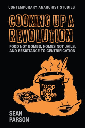 Cooking Up a Revolution: Food Not Bombs, Homes