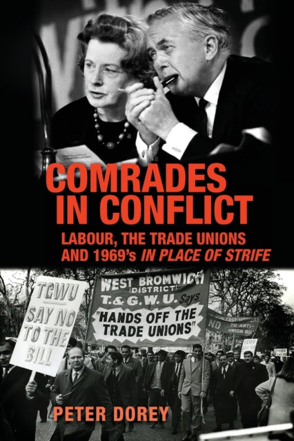 Comrades in Conflict: Labour, the Trade Unions