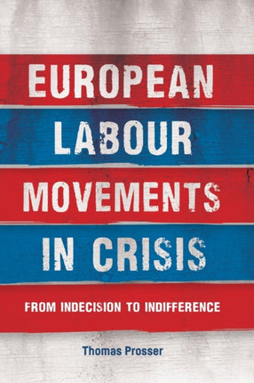 European Labour Movements in Crisis: From