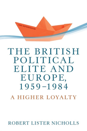 The British Political Elite and Europe,
