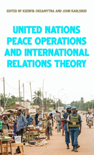 United Nations Peace Operations and International