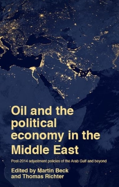 Oil and the Political Economy in the Middle East: