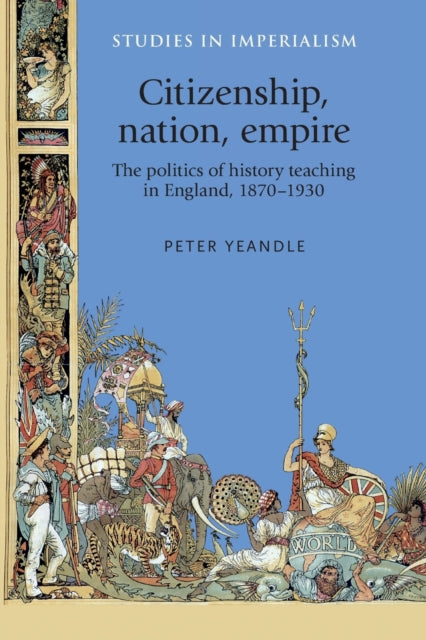 Citizenship, Nation, Empire: The Politics of