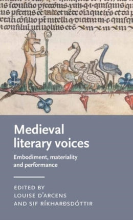 Medieval Literary Voices: Embodiment, Materiality