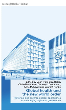 Global Health and the New World Order: Historical