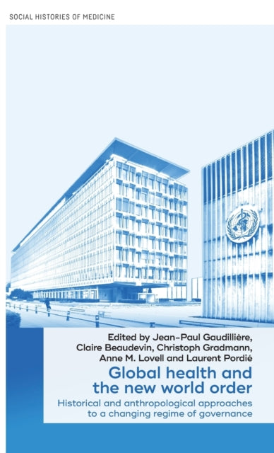 Global Health and the New World Order: Historical