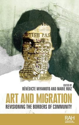 Art and Migration: Revisioning the Borders of Community