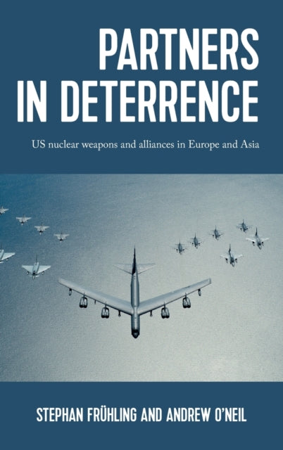 Partners in Deterrence: Us Nuclear Weapons and