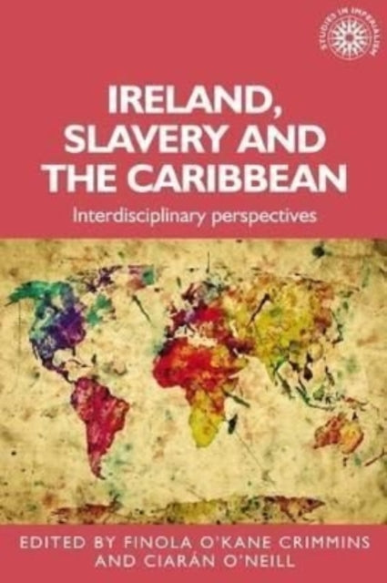 Ireland, Slavery and the Caribbean: