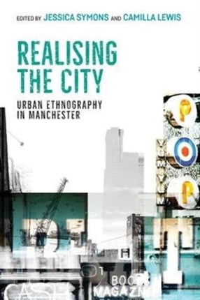 Realising the City: Urban Ethnography in