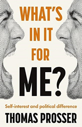 What's in it for Me?: Self-Interest and Political