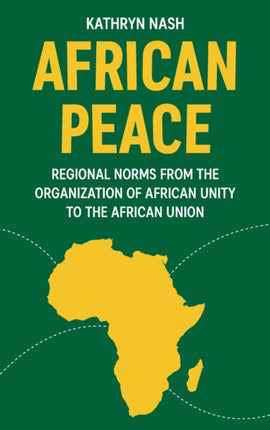 African Peace: Regional Norms from the