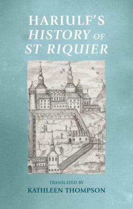 HariulfS History of St Riquier