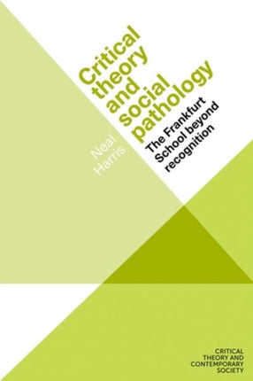 Critical Theory and Social Pathology: The