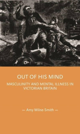 Out of His Mind: Masculinity and Mental Illness