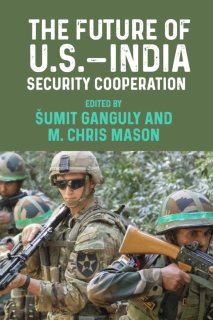 The Future of U.S.–India Security Cooperation