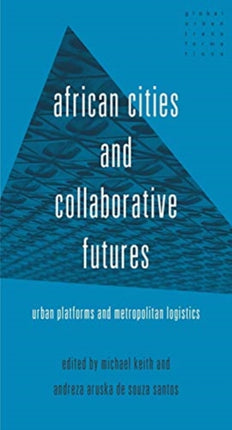 African Cities and Collaborative Futures: Urban