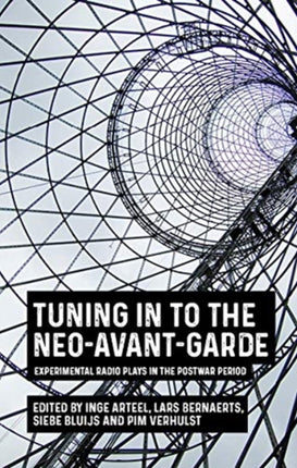 Tuning in to the Neo-Avant-Garde: Experimental