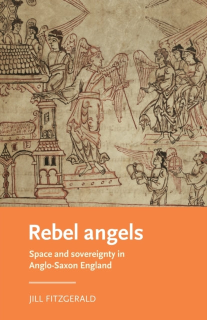 Rebel Angels: Space and Sovereignty in