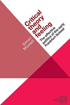 Critical Theory and Feeling: The Affective