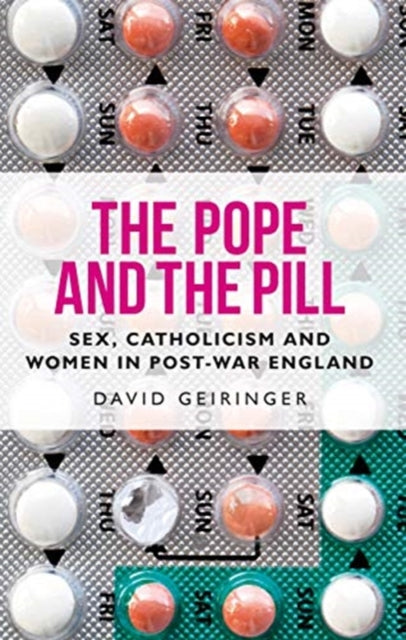 The Pope and the Pill: Sex, Catholicism and Women