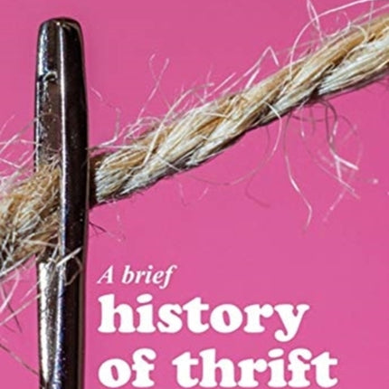 A Brief History of Thrift