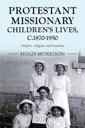 Protestant Missionary Children's Lives,