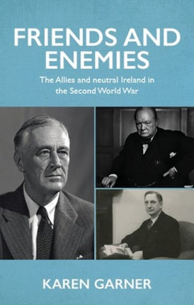 Friends and Enemies: The Allies and Neutral