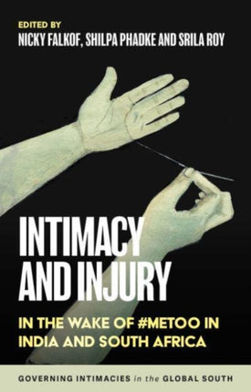 Intimacy and Injury: In the Wake of #Metoo in