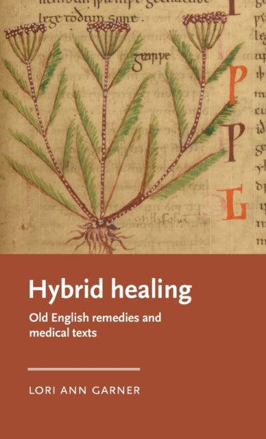 Hybrid Healing: Old English Remedies and Medical