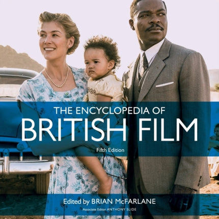 The Encyclopedia of British Film: Fifth Edition