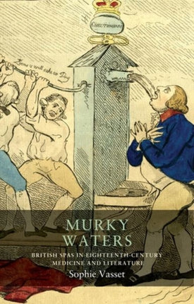 Murky Waters: British Spas in Eighteenth-Century