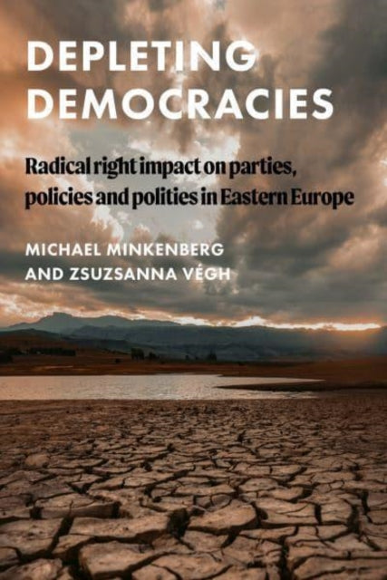 Depleting Democracies: Radical Right Impact on