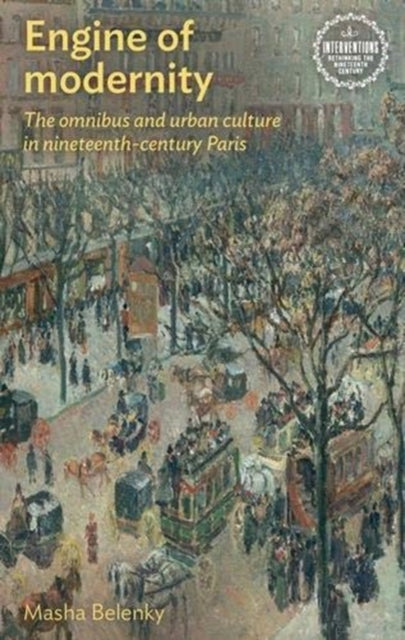 Engine of Modernity: The Omnibus and Urban
